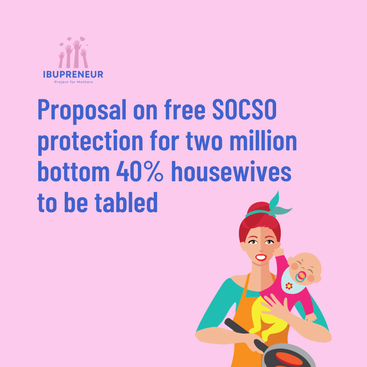 Proposal on free SOCSO protection for two million bottom 40% housewives to be tabled