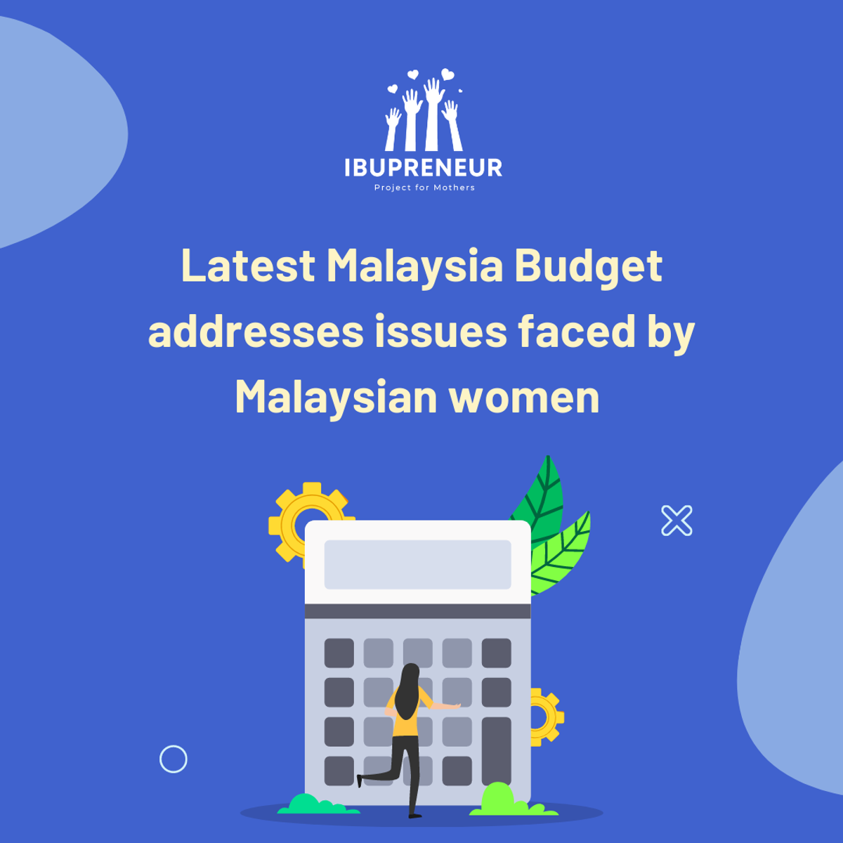 Latest Malaysia Budget addresses issues faced by Malaysian women