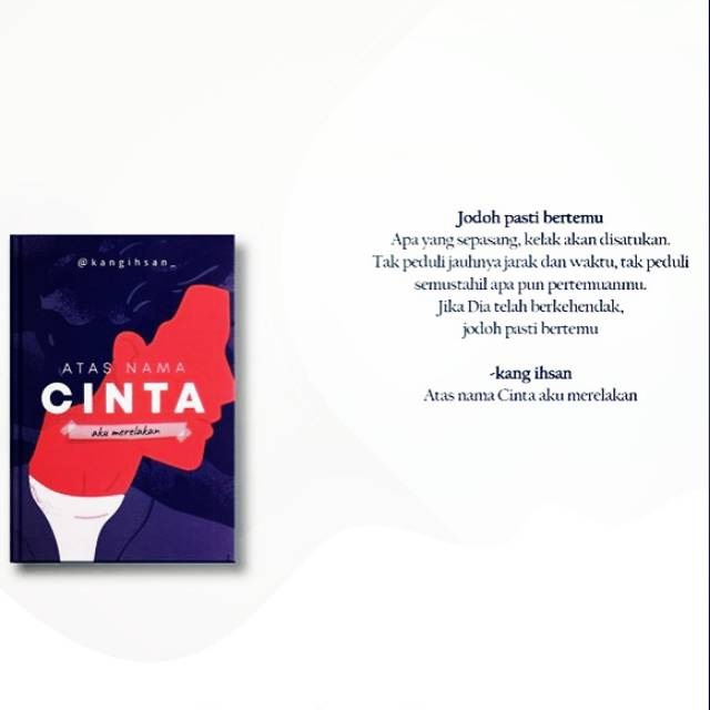 Atas Nama Cinta Aku Merelakan By Ikhsanuddin Aisaysletter