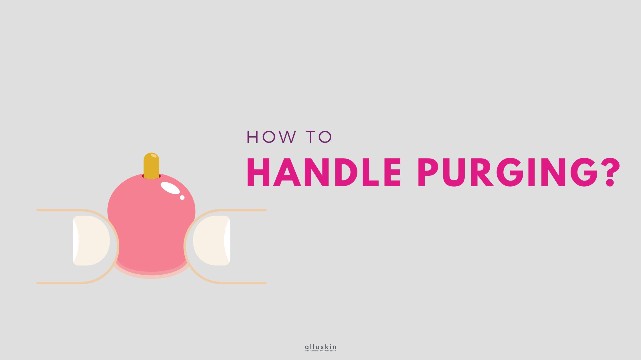 How to handle purging?