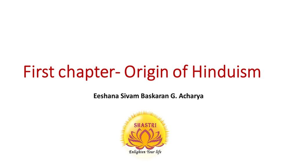 Hinduism class-1st topic-Origin of Hinduism