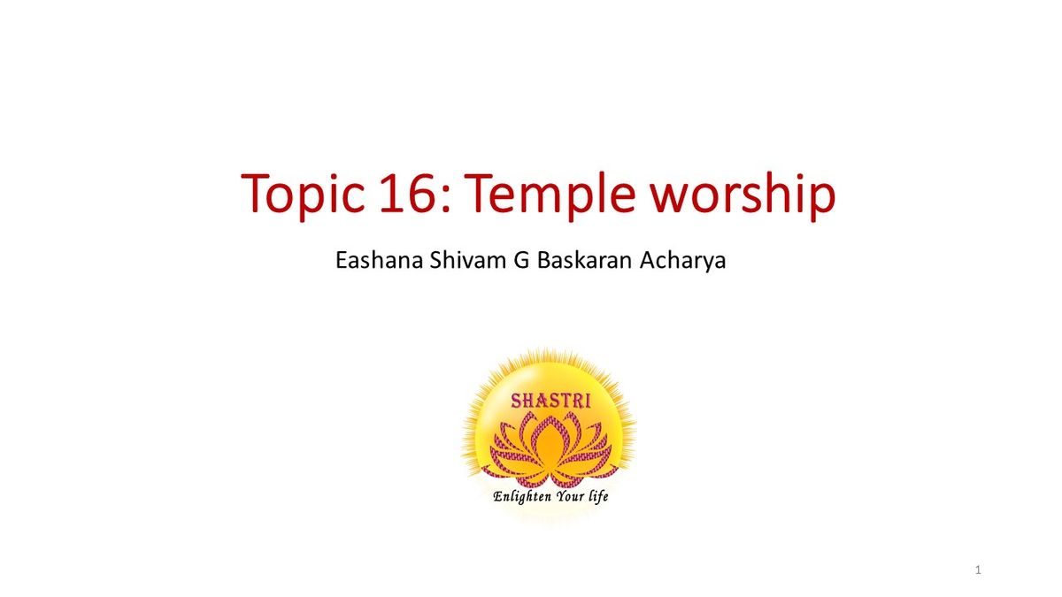 Hinduism class- 16th topic- Temple Worship