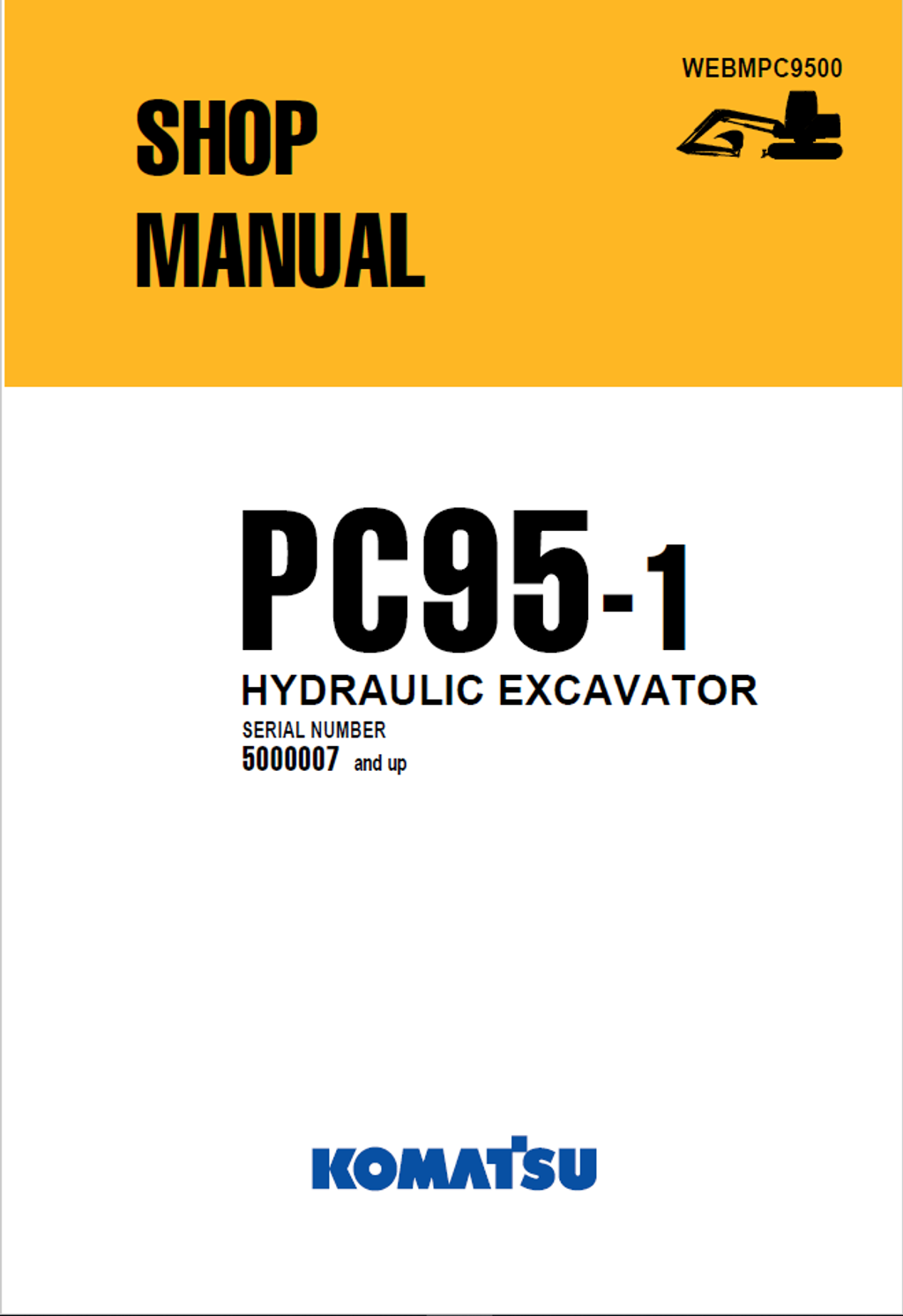 Komatsu Hydraulic Excavator Shop Manual PC95-1 5000007 and up WEBMPC9500  English – Electronic Parts Catalogue