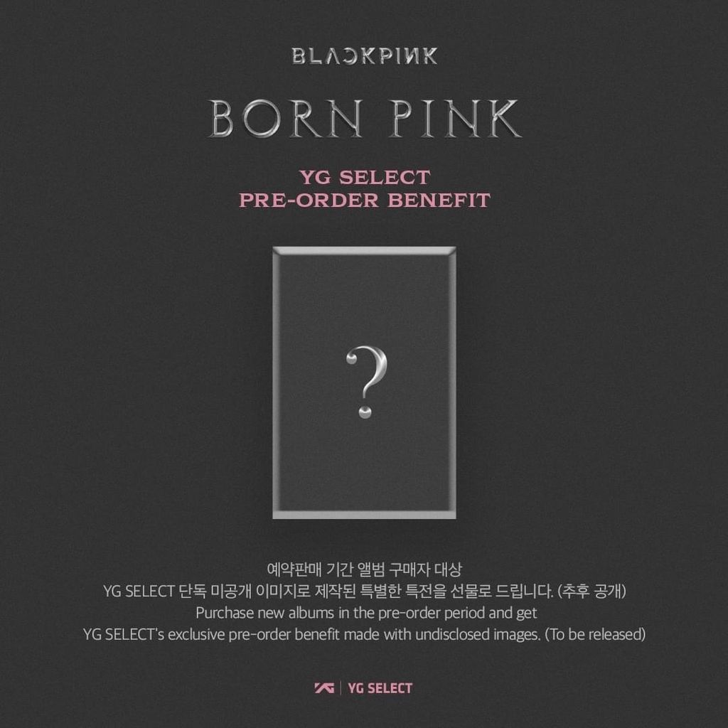 YG SELECT & KPOP MERCH Exclusive Benefit] BLACKPINK - BORN PINK 2nd ALBUM  (DIGIPACK ver.), kpop album 