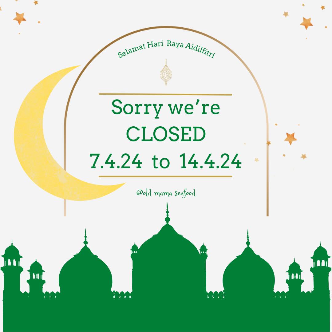 Hari Raya Holiday Closed from 7/4~14/4