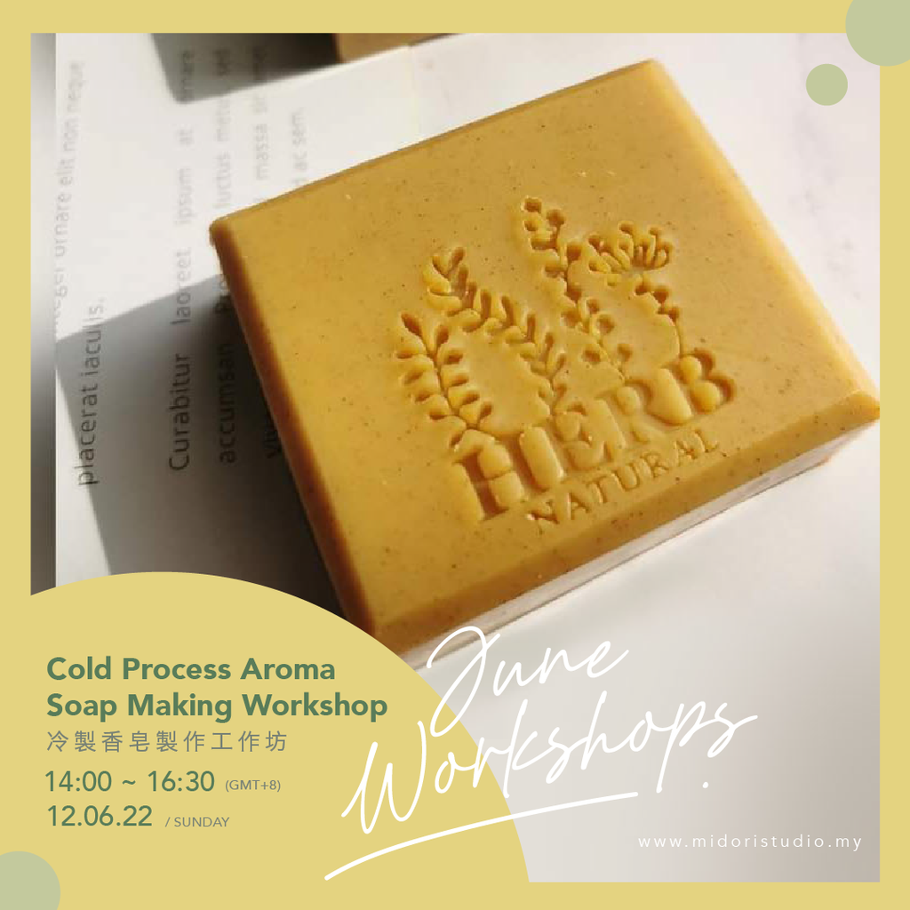 {12 JUN} Cold Process Scented Soap Making 冷製香皂製作工作坊 Midori