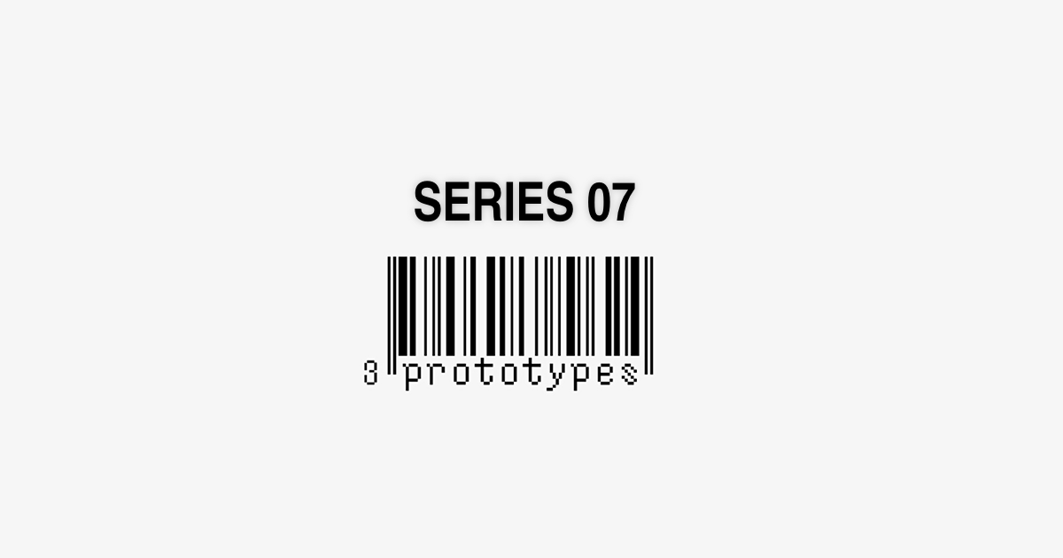 PROTOTYPES Series 07 S/S 25 New arrivals