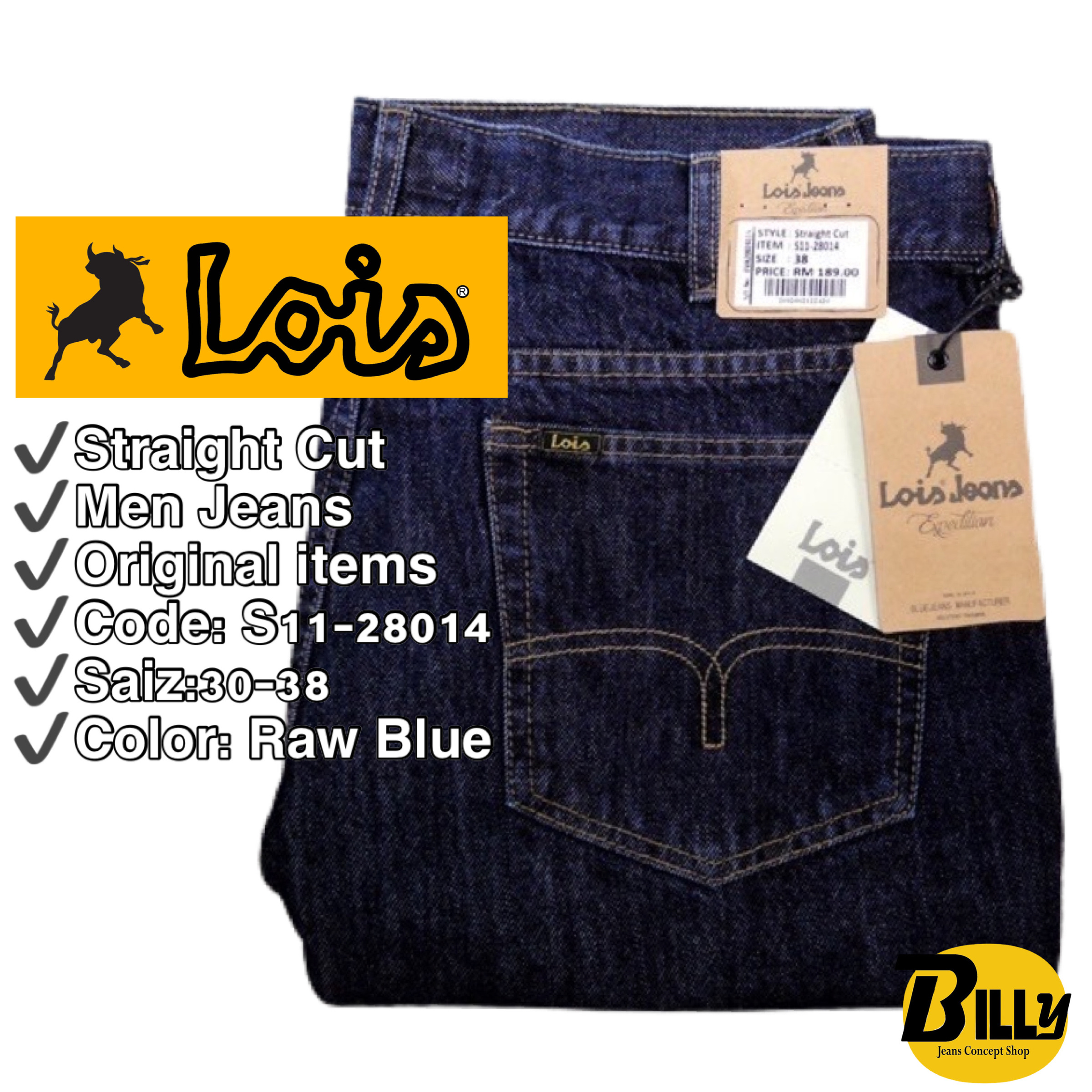 LOIS Brand Men S11 Straight Cut Raw Blue Jeans(S11-28014) – BILLY JEANS  CONCEPT SHOP