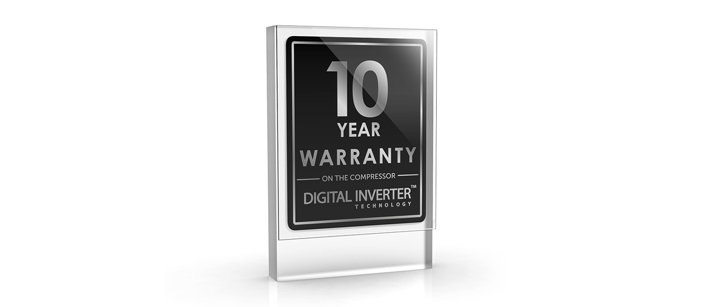 Display 10 Year Warranty on the compressor for Digital Inverter™ Technology.