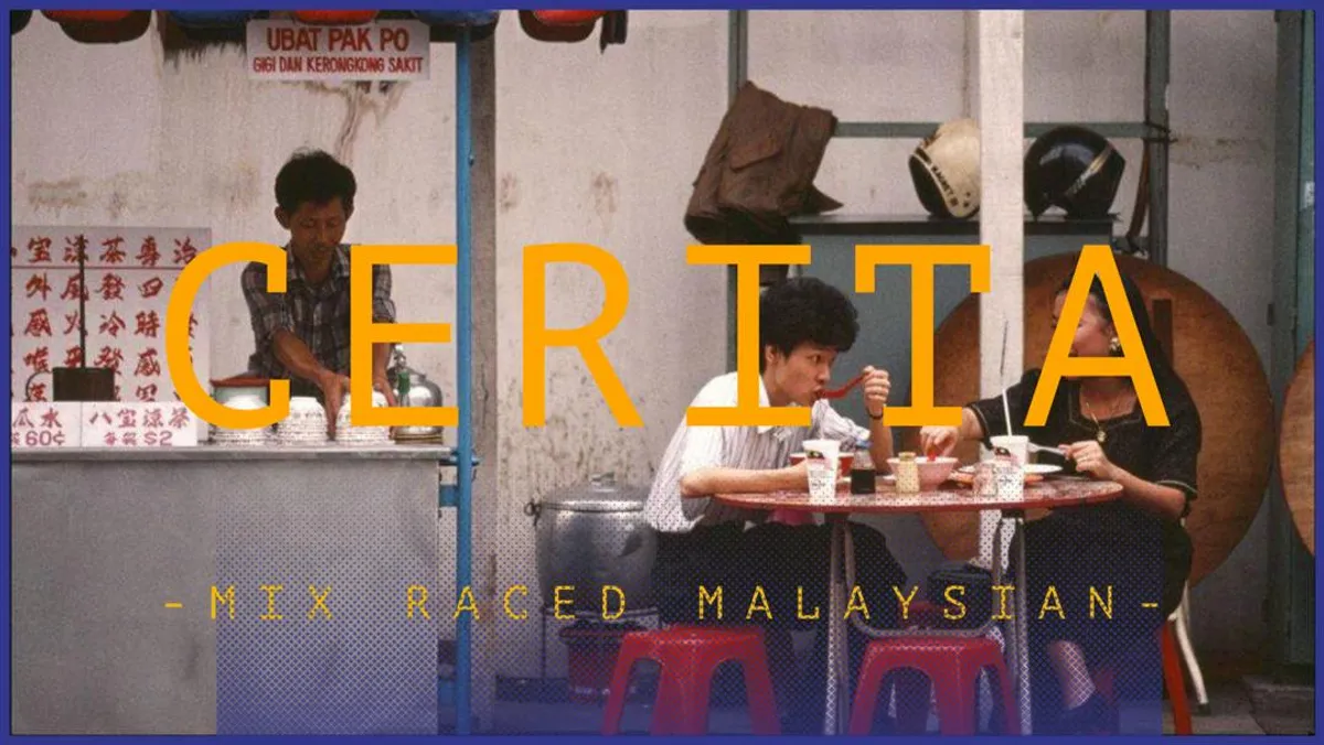 CERITA MIX RACED MALAYSIAN