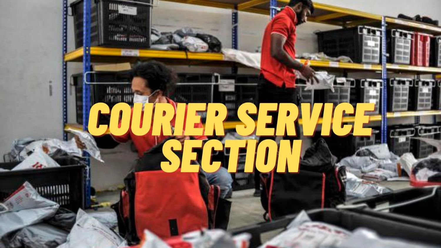 Courier Service Section