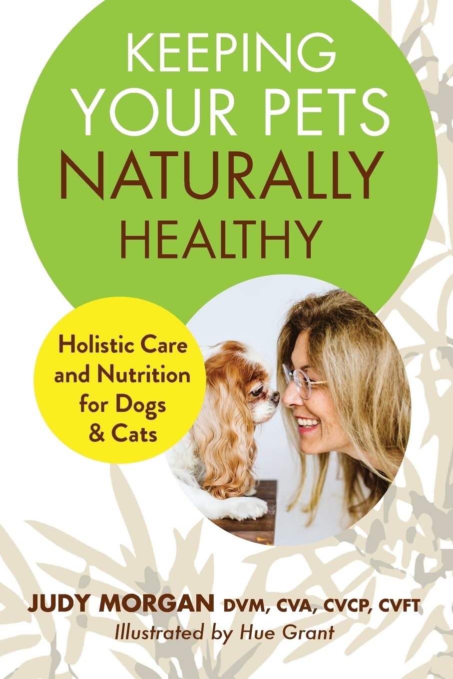 Dr Judy Morgan Keeping Your Pets Naturally Healthy 01