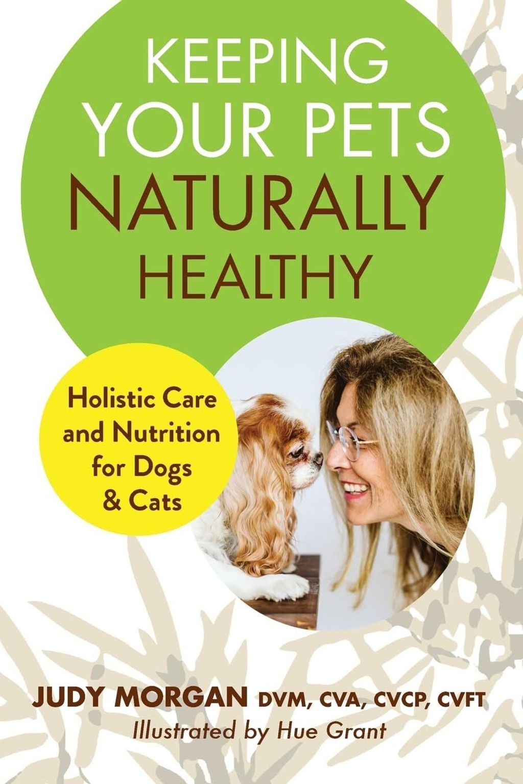 Dr Judy Morgan Keeping Your Pets Naturally Healthy 01