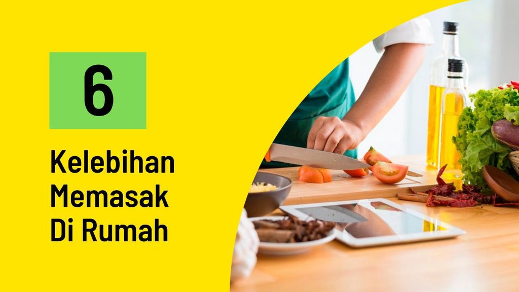 6 Kelebihan Memasak Di Rumah