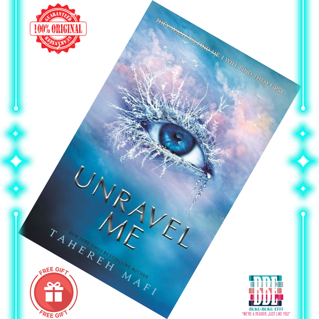 Unravel Me (Shatter Me #2) by Tahereh Mafi 9781405291767