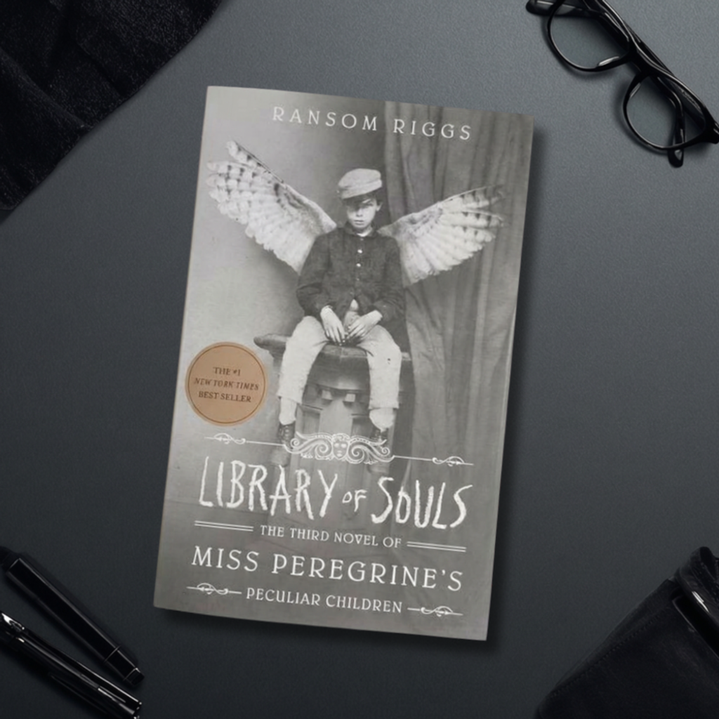 Library of Souls (Miss Peregrine's Peculiar Children #3) by Ransom Riggs 9781594749315 flat lay
