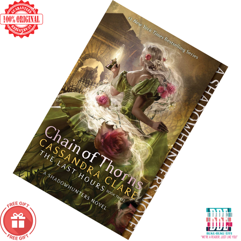 Chain of Thorns (The Last Hours #3) by Cassandra Clare 9781481431941