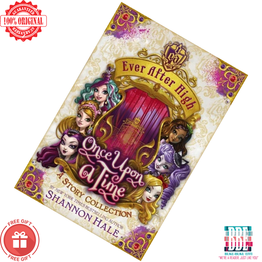 Once Upon a Time A Story Collection (Ever After High #0) by Shannon Hale [HARDCOVER] 9780316258210