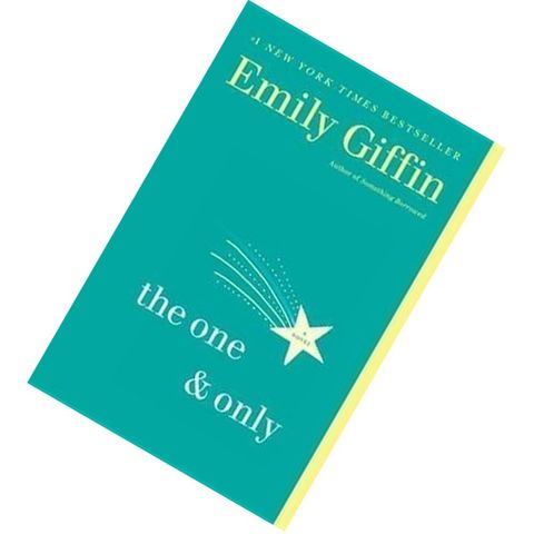 The One & Only by Emily Giffin [PAPERBACK]