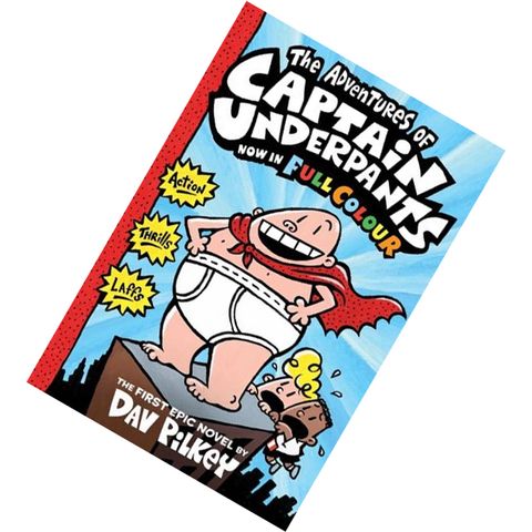 The Adventures of Captain Underpants (Captain Underpants #1) by Dav Pilkey 9781407139784.jpg