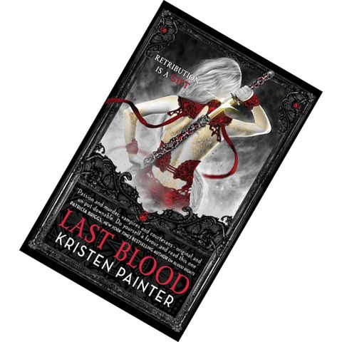 Last Blood (House of Comarré #5) by Kristen Painter 9780356502113.jpg