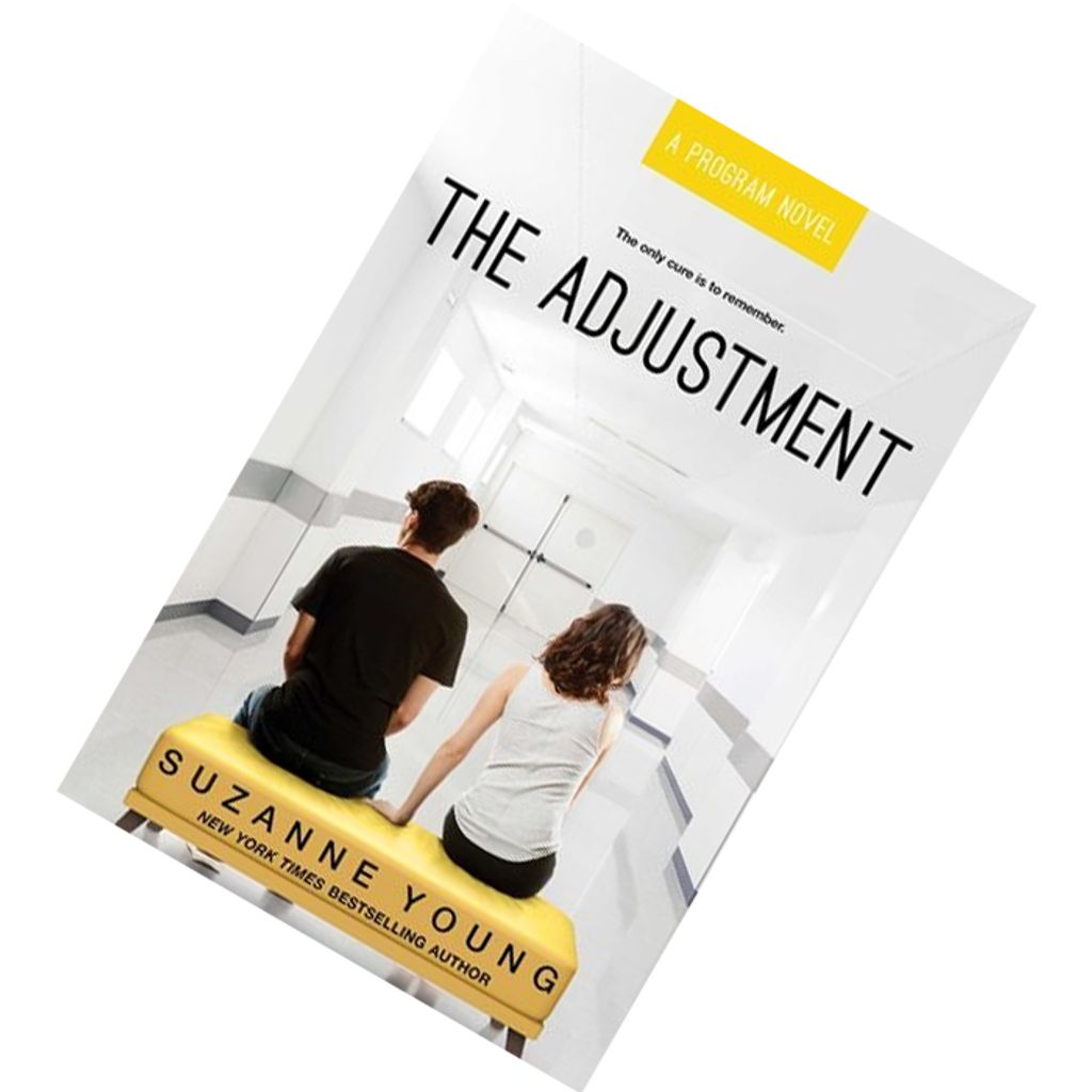 The Adjustment (The Program #5) by Suzanne Young 9781481471336.jpg