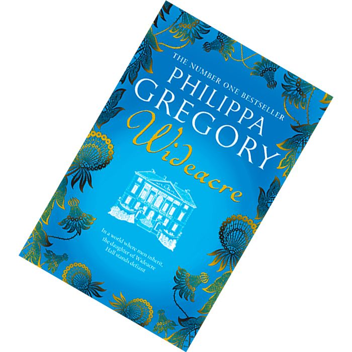 Wideacre (Wideacre #1) by Philippa Gregory 9780008229986.jpg