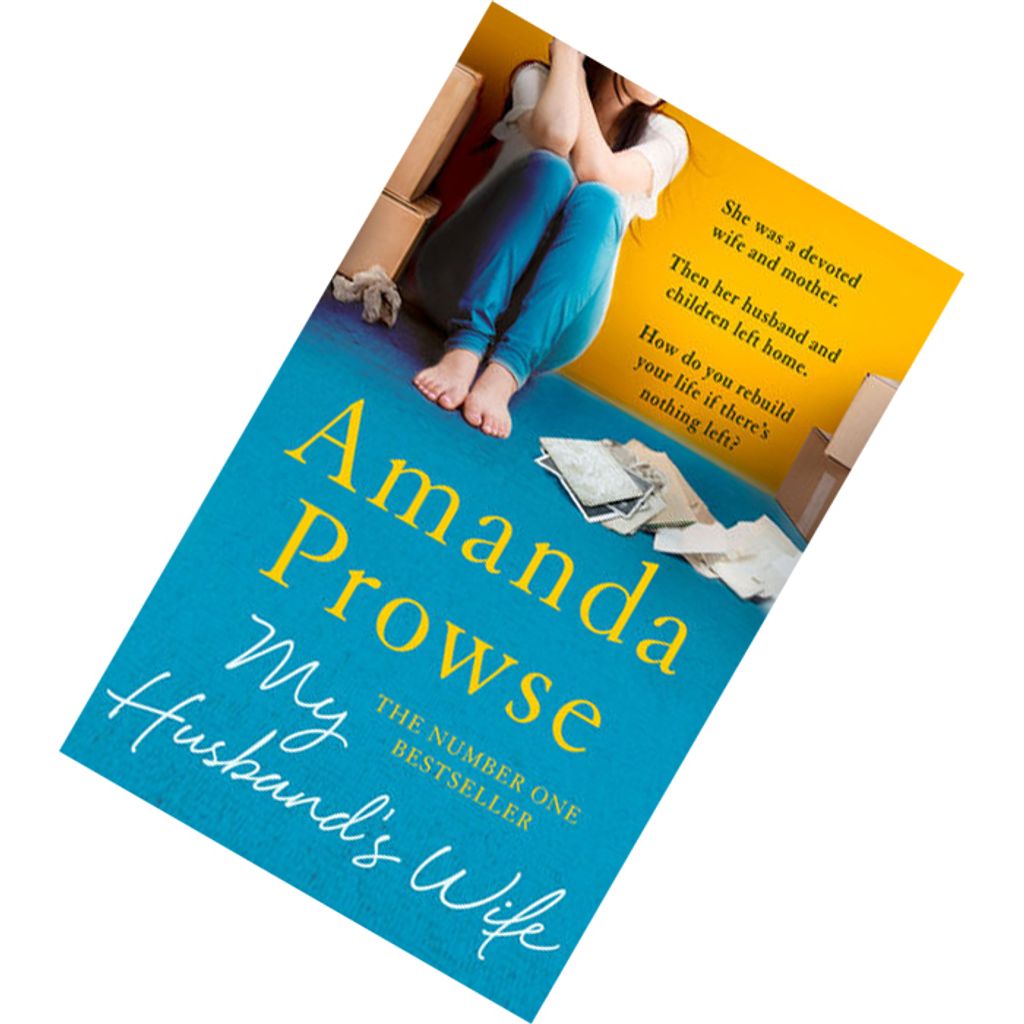 My Husband's Wife (No Greater Strength #4) by Amanda Prowse 9781784977764.jpg