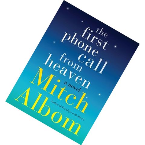 The First Phone Call from Heaven by Mitch Albom 9780062294371.jpg