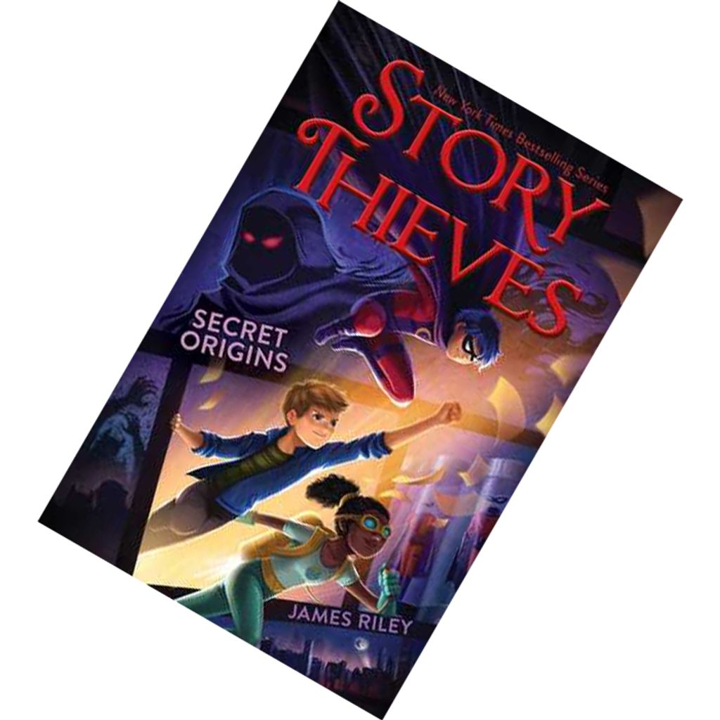 Secret Origins (Story Thieves #3) by James Riley 9781481461269.jpg