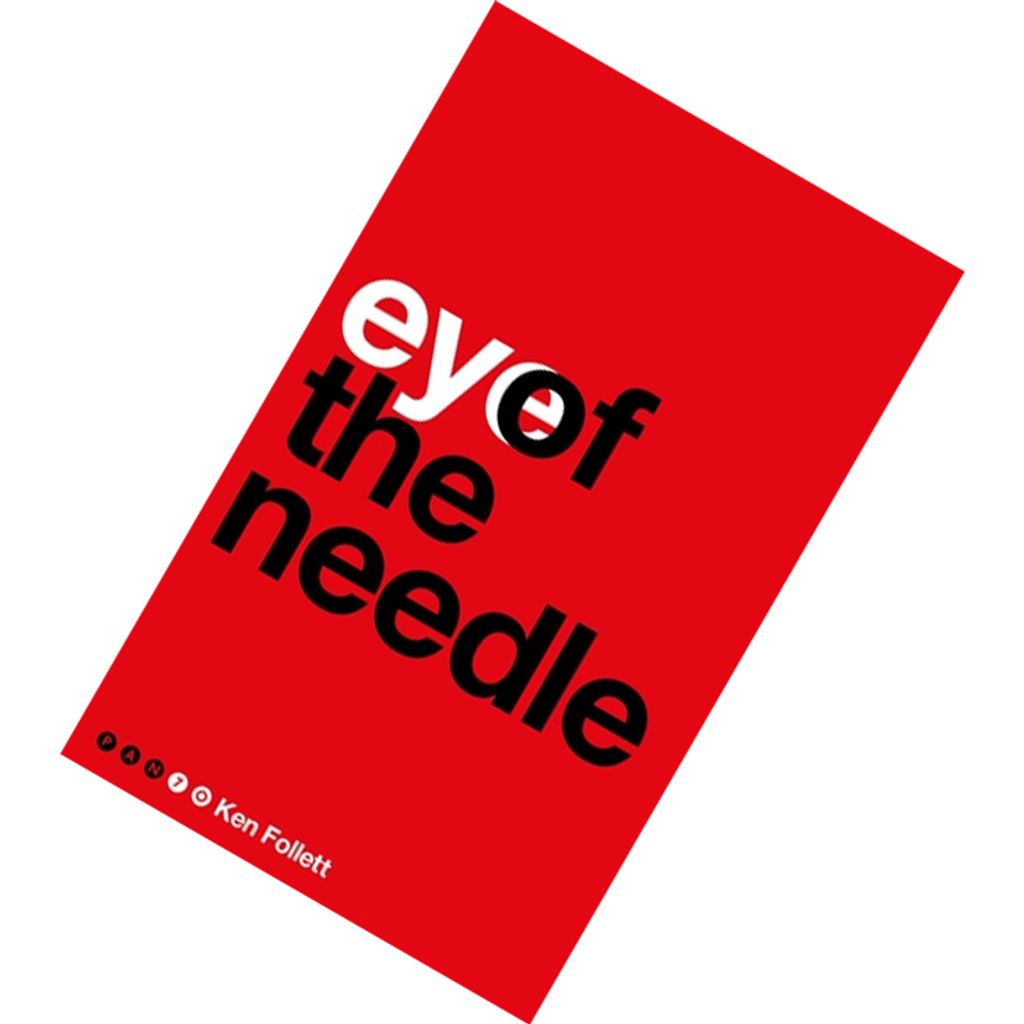 Eye of the Needle (Pan 70th Anniversary, #17) by Ken Follett 9781509860227.jpg
