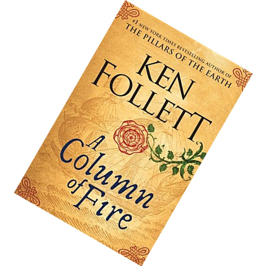 A Column of Fire (Kingsbridge #3) by Ken Follett 9780525558422.jpg