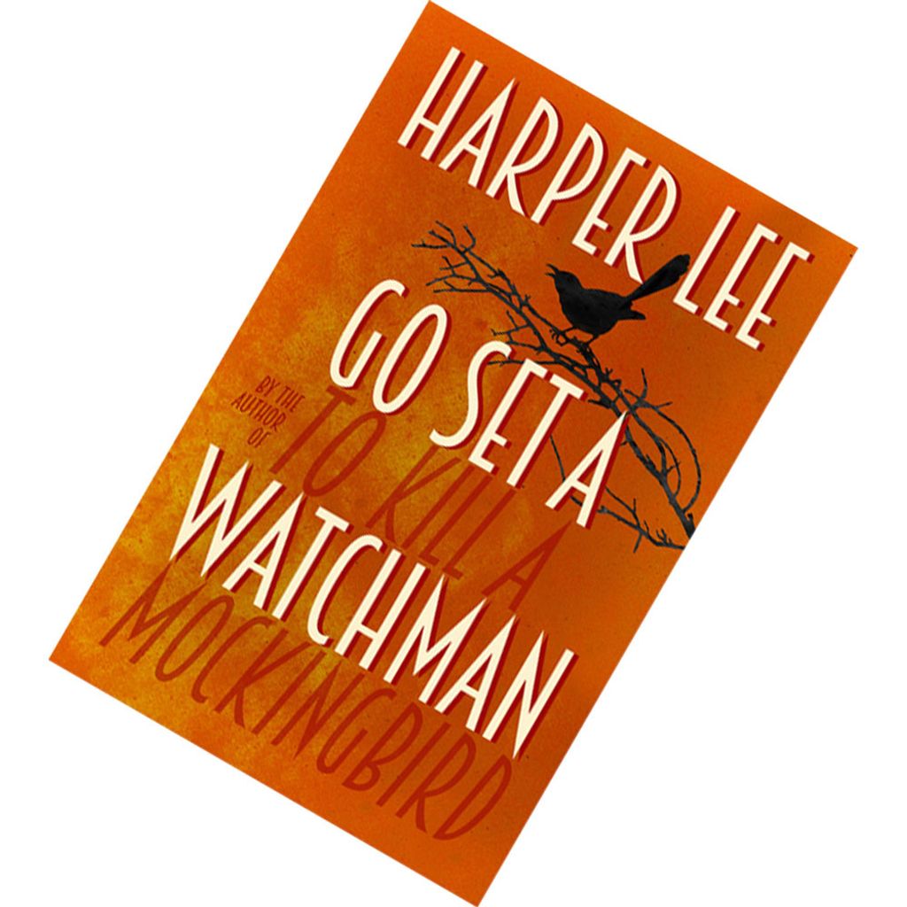Go Set a Watchman (To Kill a Mockingbird #2) by Harper Lee.jpg