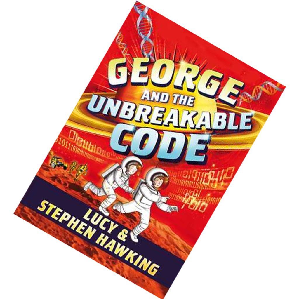 George and the Unbreakable Code (George #4) by Lucy & Stephen Hawking 9781481466288.jpg