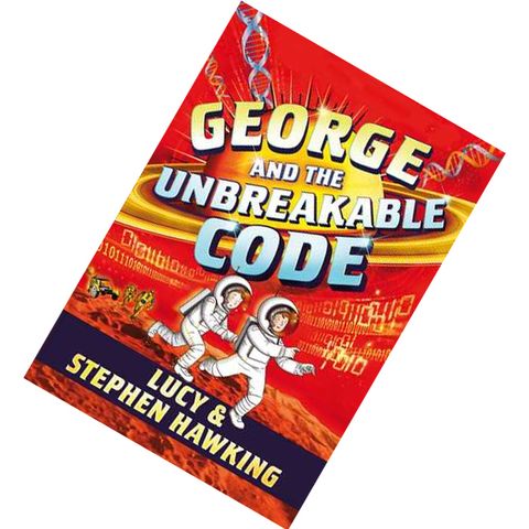 George and the Unbreakable Code (George #4) by Lucy & Stephen Hawking 9781481466288.jpg