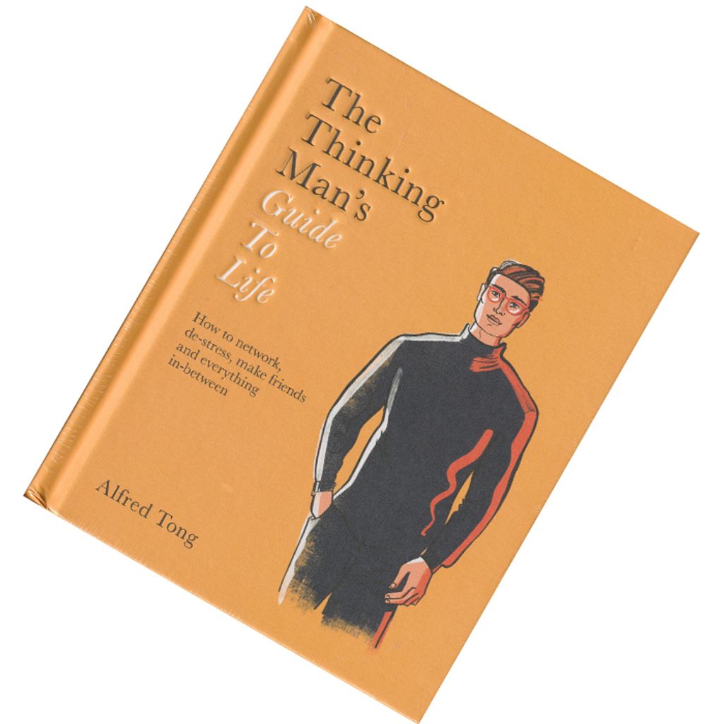 The Thinking Man's Guide to Life by Alfred Tong 9781784881559.jpg