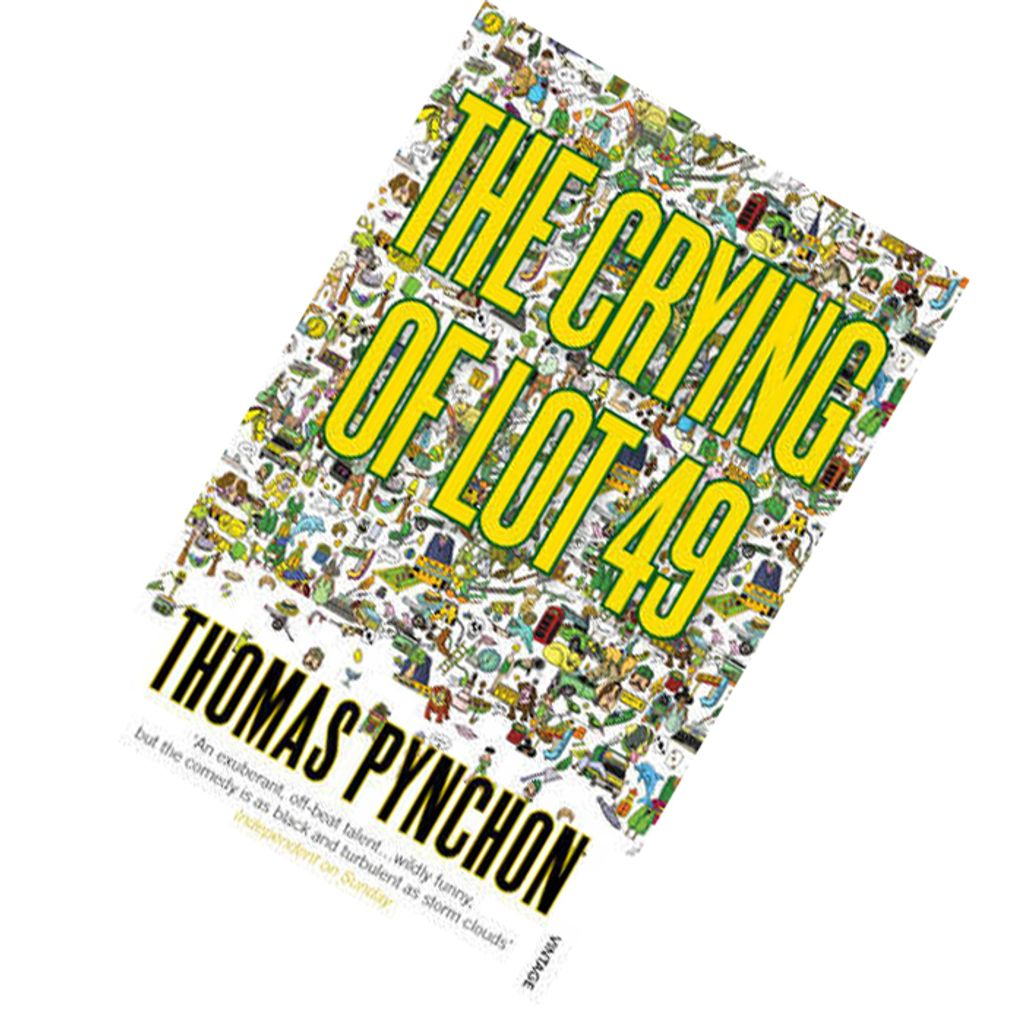 The Crying of Lot 49 by Thomas Pynchon 9780099532613.jpg