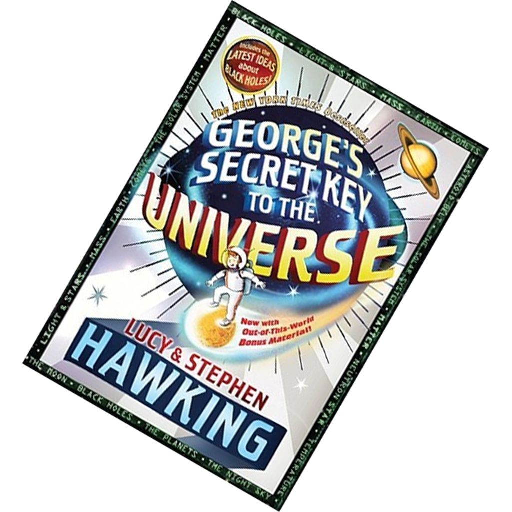 George's Secret Key to the Universe (George #1) by Lucy Hawking, Stephen Hawking 9781416985846.jpg