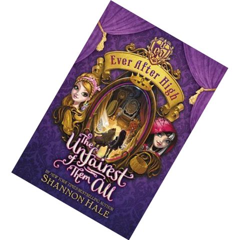 The Unfairest of Them All (Ever After High #2) by Shannon Hale 9780316282024.jpg