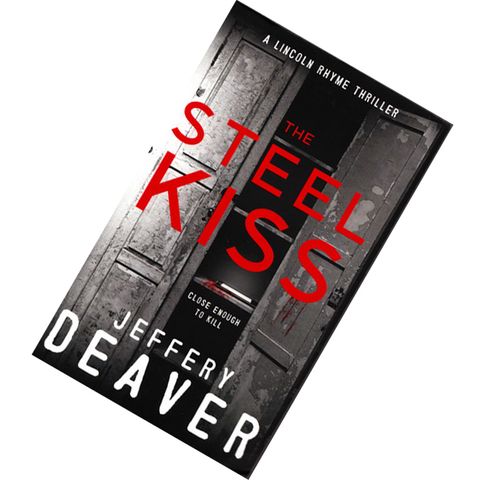 The Steel Kiss (Lincoln Rhyme #12) by Jeffery Deaver 9781473618510.jpg