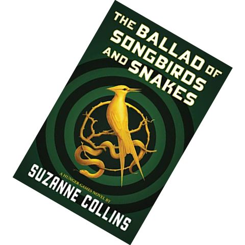 The Ballad of Songbirds and Snakes (The Hunger Games #0.5) by Suzanne Collins 9781338671162.jpg