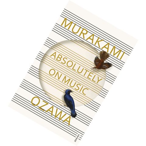 Absolutely on Music Conversations with Seiji Ozawa by Haruki Murakami, Seiji Ozawa, Jay Rubin (Translation) 9781784700140.jpg