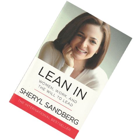 Lean In  Women, Work, and the Will to Lead by Sheryl Sandberg 9780753541647.jpg