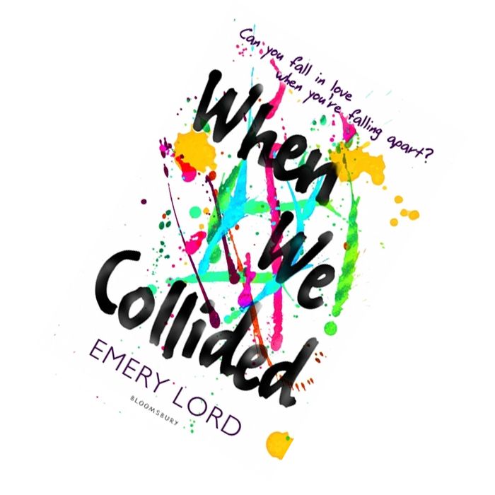 When We Collided by Emery Lord 9781408870082.jpg