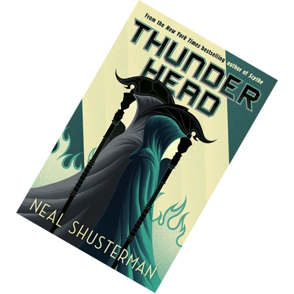 Thunderhead (Arc of a Scythe #2) by Neal Shusterman 9781406379532.jpg
