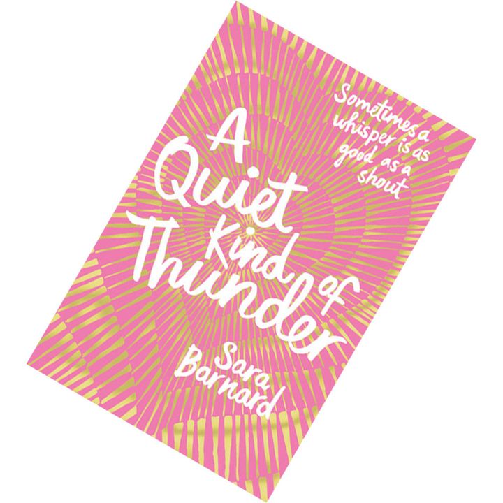 A Quiet Kind of Thunder by Sara Barnard 9781509810987.jpg