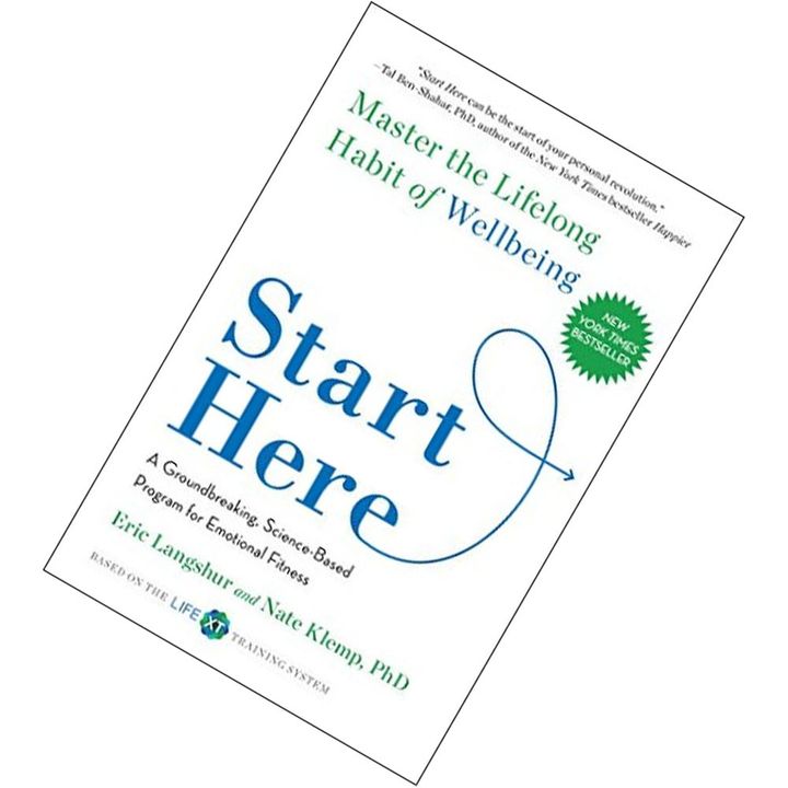 Start Here Master the Lifelong Habit of Wellbeing by Eric Langshur, Nate Klemp.jpg