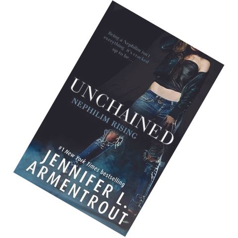 Unchained (Nephilim Rising, #1) by Jennifer L. Armentrout 9781473615939.jpg