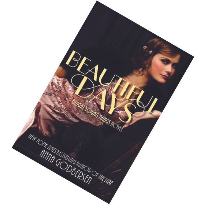 Beautiful Days (Bright Young Things #2) by Anna Godbersen.jpg