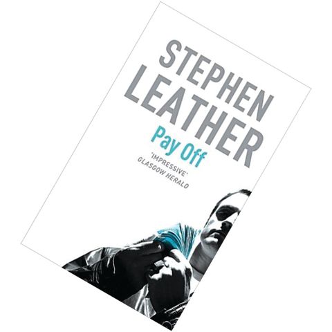 Pay Off by Stephen Leather  9780340938409.jpg